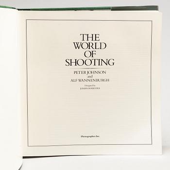 BOOK, Peter Johnsonn & Alf Wannenburgh, 'The world of shooting', signed and numbered 763, 1987.