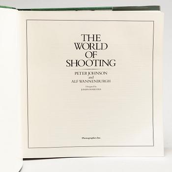 BOOK, Peter Johnsonn & Alf Wannenburgh, 'The world of shooting', signed and numbered 763, 1987.