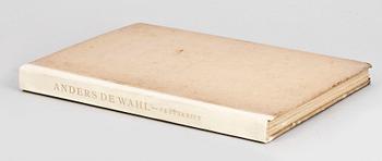 BOK, "Anders de Wahl, en festskrift, bilder av Goodwin", numr 120/250, Stockholm 1919. Egenhändig dedikation av de Wahl till Helge Ax:son Johnson.