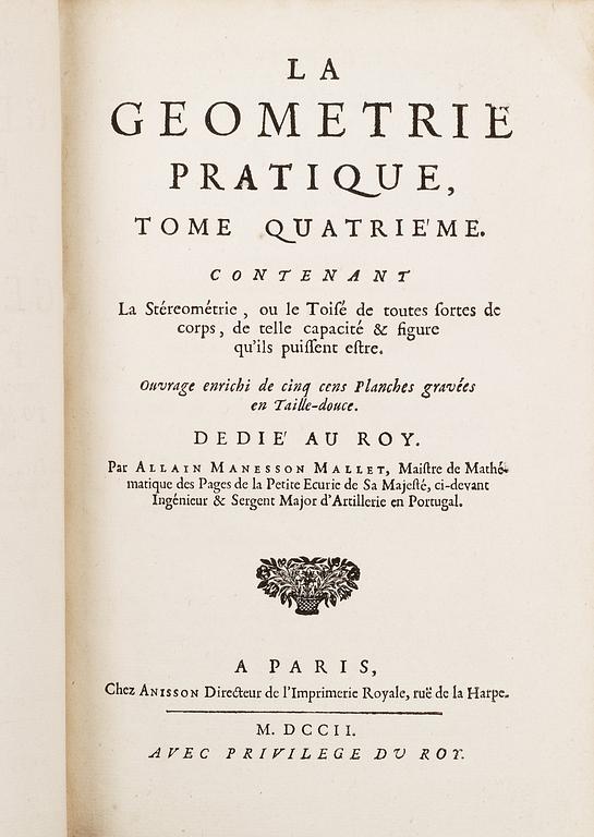 ALLAIN MANESSON MALLET (1630-1706), La Geometrie Pratique..., Paris 1702. (4).
