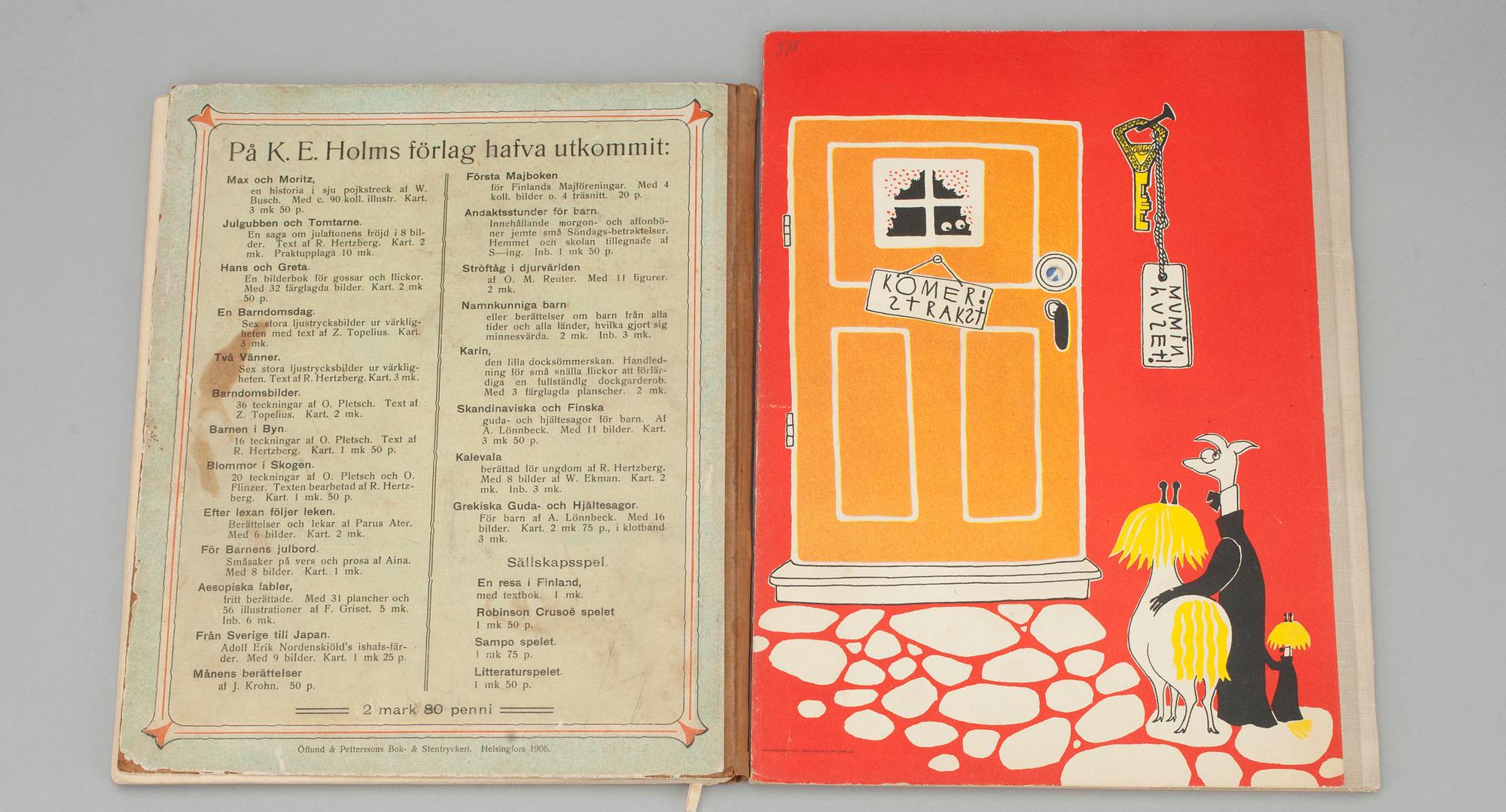 KIRJOJA, 2 kpl, T. Jansson, signeerattu, "Hur gick det sen?" 1952  ja Heinrich Hoffmann "Drummelpetter" 1906.