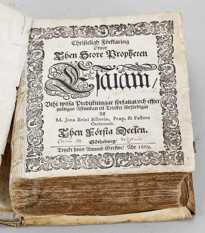 BOK, "Christeligh förklaring öfwer Then Store Propheten Esaiam" av Jonas Erici Billovius, Göteborg 1669.