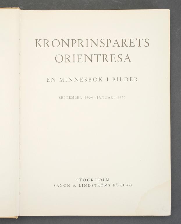 BOK, "Kronprinsparets orientresa", Saxon och Lindström, Stockholm 1935.
