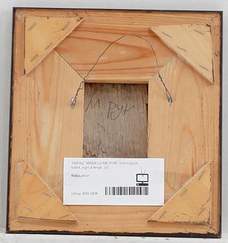 MADELEINE PYK, målning på träbit, sign a tergo.