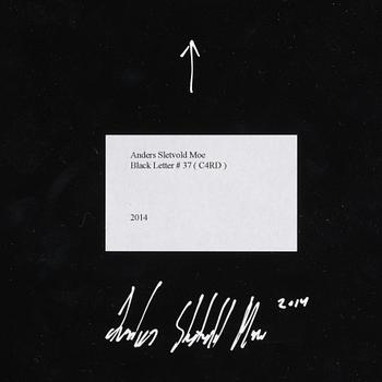 Anders Sletvold Moe, "Black Letters".