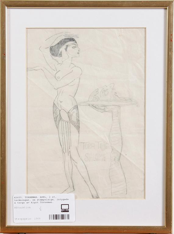 TÖRNEMAN, AXEL, teckningar, 2 st, en stämpelsign, intygade á tergo av Algot Törneman.