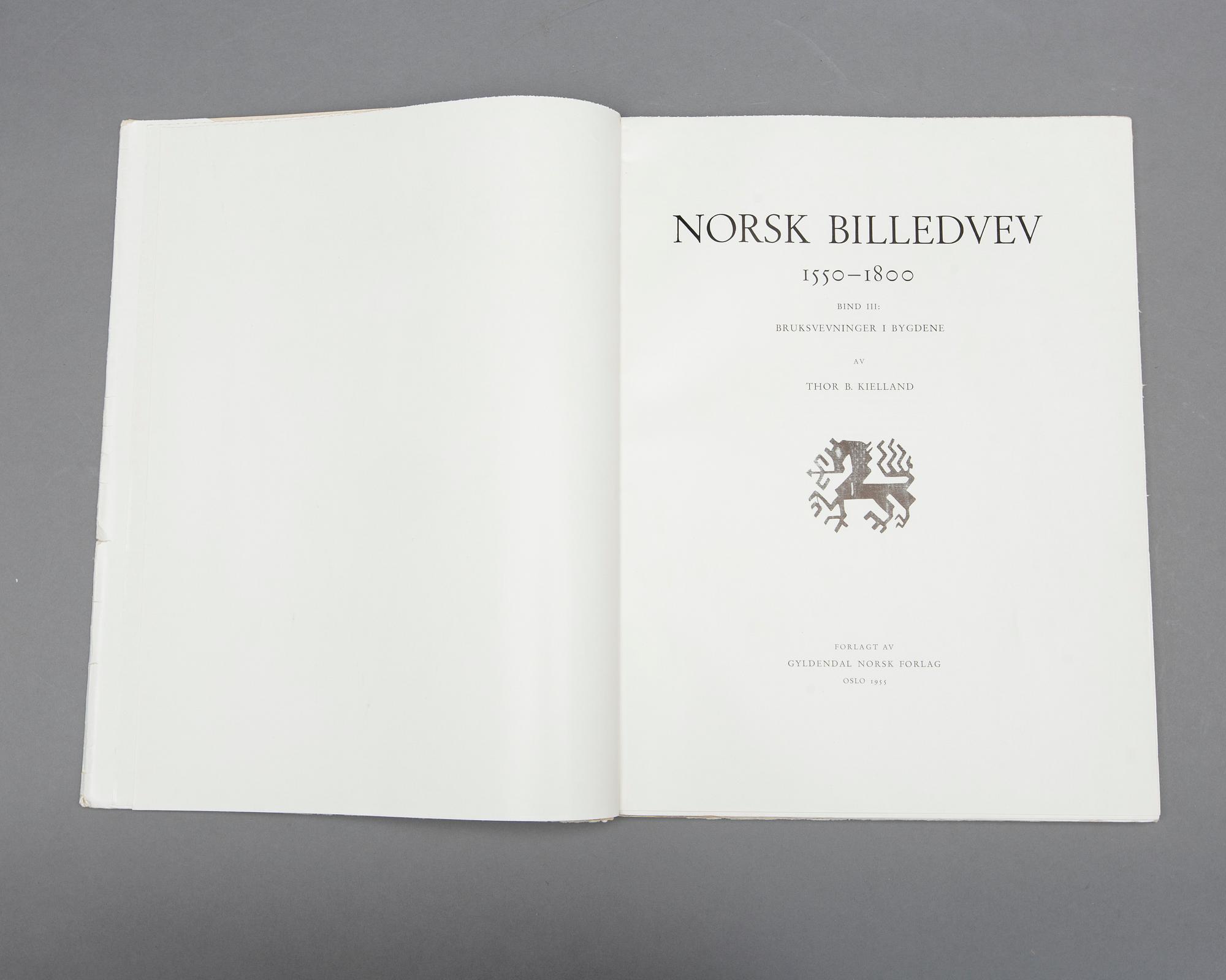 "NORSK BILLEDVEV 1550-1800", 3vol av Thor B. Kielland samt "DOBBELTVEV I NORG" 1 vol av Helen Engelstad. 1953 och 1958.