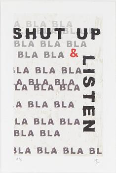 Andreas Lundberg · ANDREAS LUNDBERG, "Shut up & listen", signerad och numrerad 15/90.