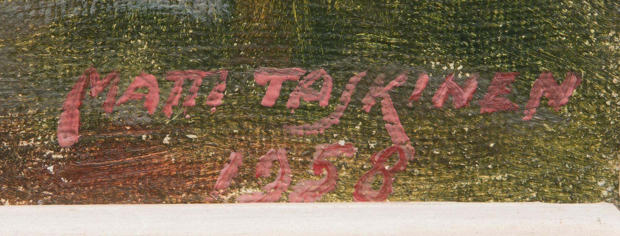 MATTI TASKINEN, öljy kankaalle, signeerattu ja päivätty 1958.