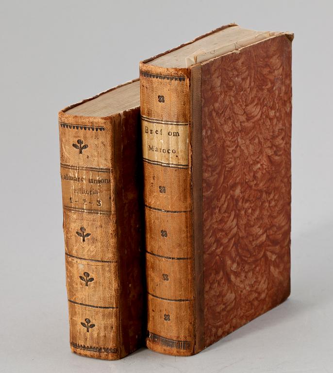 BÖCKER, 2 st, "Ytterligare bref om Maroco" av Olof Agrell, Stockholm 1807 resp "Kalmare Unionens Historia" I-III, av PA Granberg, Stockholm 1807-11.