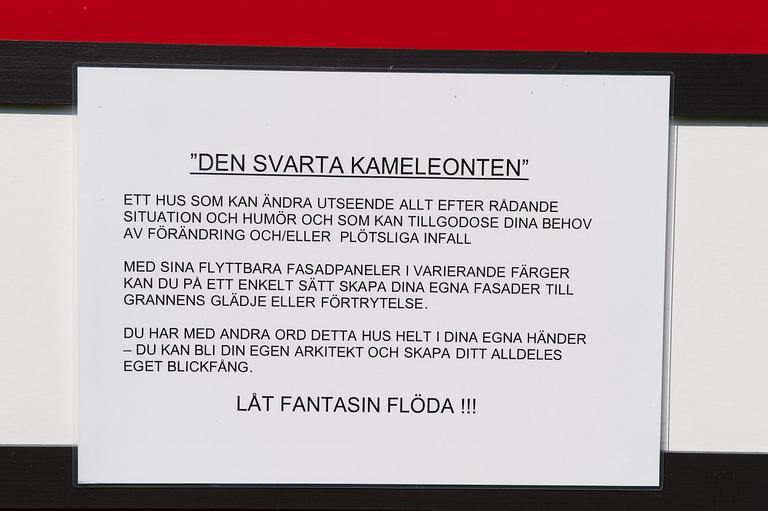 FRIGGEBOD, "Den svarta Kameleonten". Peo Hanses arkitekt AB. Skänkt av PEAB bostad.