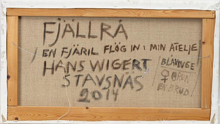 Hans Wigert, "Fjällrå - En fjäril flög in i min ateljé".