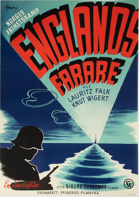 Eric Rohman, lithographic movie poster, 'Norges Frihetskamp Englands Farare', Ljunglöfs, Sthlm, 1946.