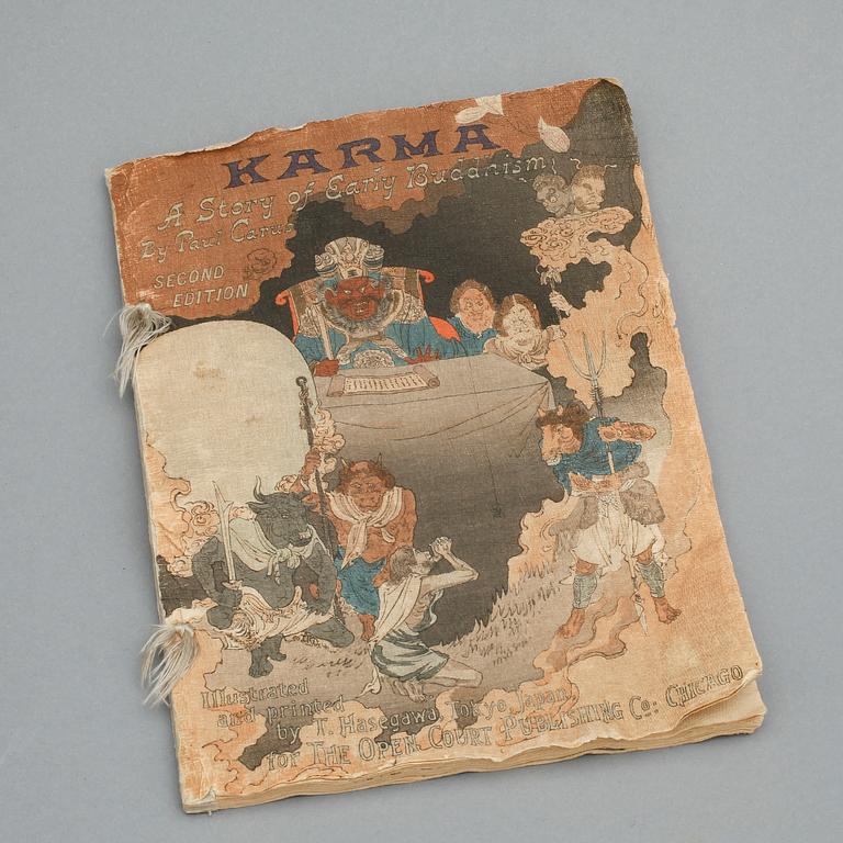 PAUL CARUS, "Karma, A Story Of Early Buddhism", T. Hasegawa, Tokyo. Troligen 1896.