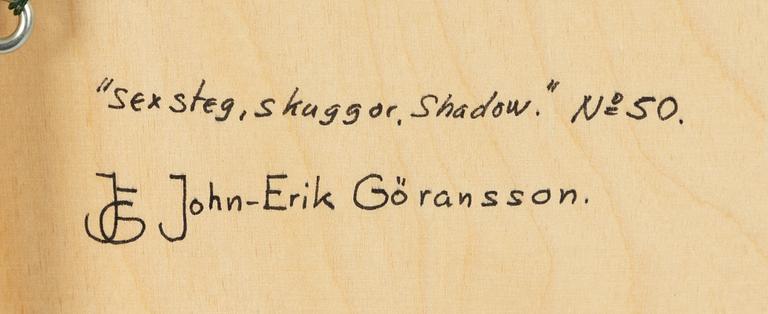 John-Erik Göransson, "Sex steg, skuggor, shadow" (No 50).