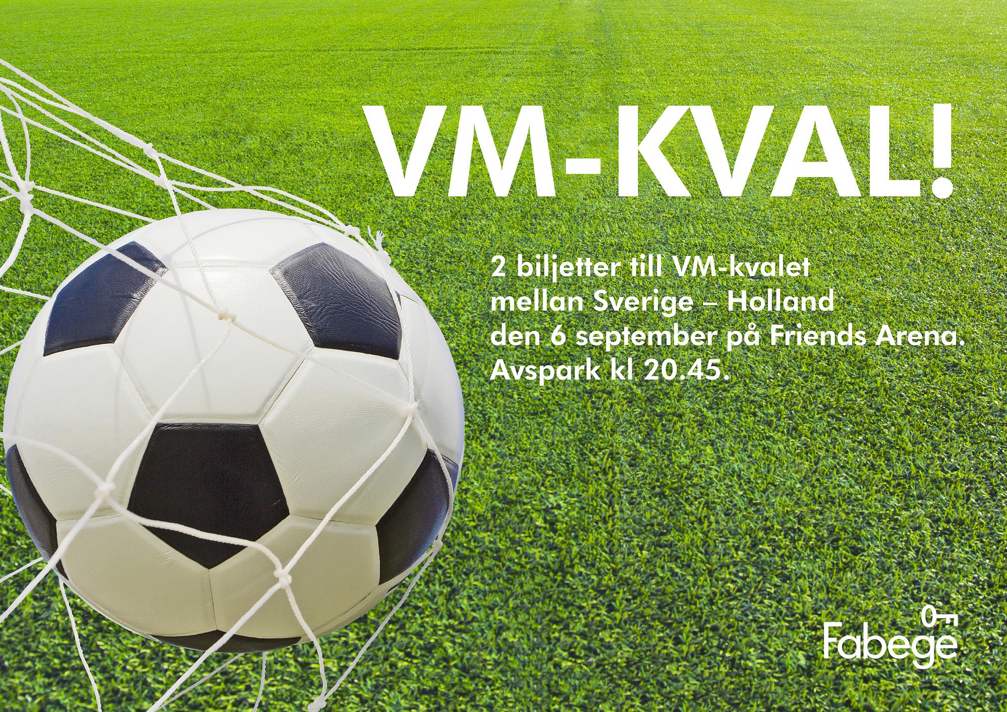 Två biljetter till VM-kvalet mellan Sverige-Holland, 6 september, Friends Arena.