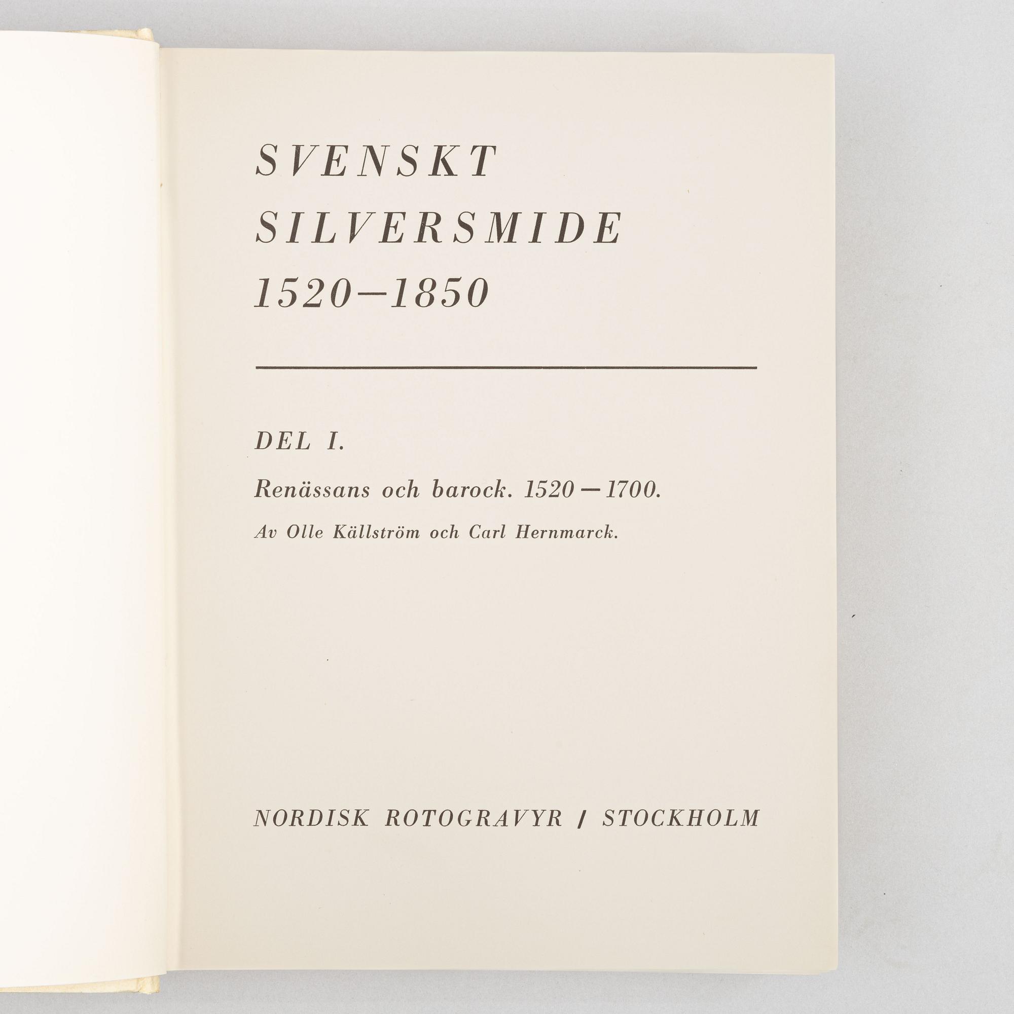 Three books, the standard reference works on Swedish silver, Hernmarck et al., Stockholm 1941-45.