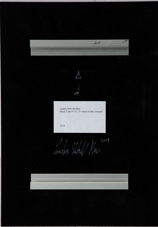 Anders Sletvold Moe, "Black Letter #15 (To whom it may concern).
