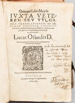 LUCAS OFINDER d., "Quinque Libri Moyfis IVXTA VETE REM SEV VVLGA..." Tyringen anno 1585.