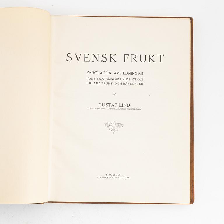 Gustaf Lind, bokverk, "Svensk frukt", Centraltryckeriet, Stockholm 1920-24.