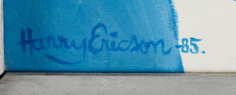 HARRY ERICSON, olja på duk, signerad och daterad -85.