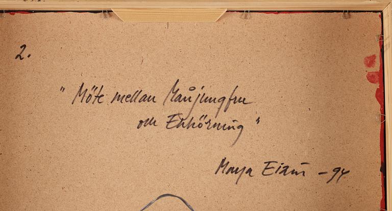 Maya Eizin Öijer, signerad Maya Eizén och daterad -94 a tergo. Pannå.
