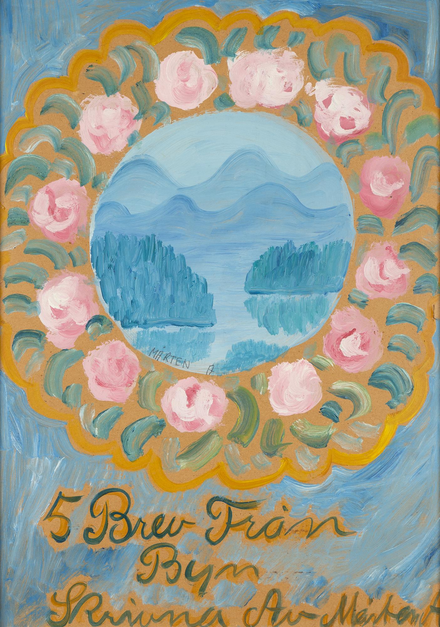 Mårten Andersson, "5 brev från byn skrivna av Mårten A".