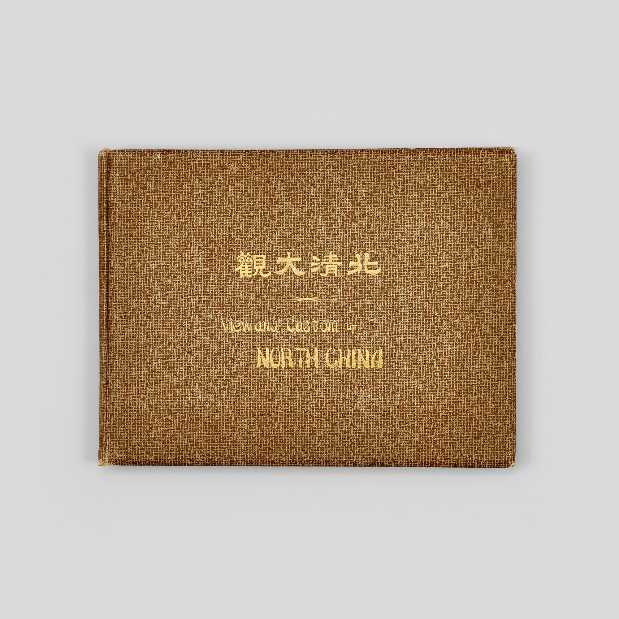 BOOK. S. Kojima, Yamamoto Photographic Studio, "View and Custom of North China, British Concession Tien Tsin, 1909.