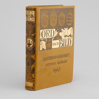 BOK, "Ord och Bild, Illustrerad Månadsskrift Nittonde Årgången 1910" Wahlström&Widstrand, Stockholm, 1910.