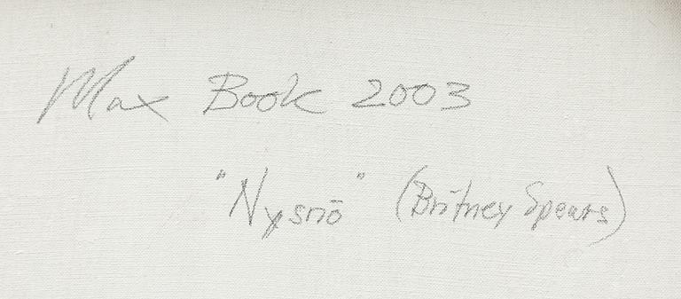 Max Mikael Book, ”Nysnö (Britney Spears)”.