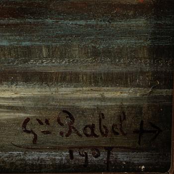 GUSTAVE RABEL, olja på pannå, signerad, daterad.