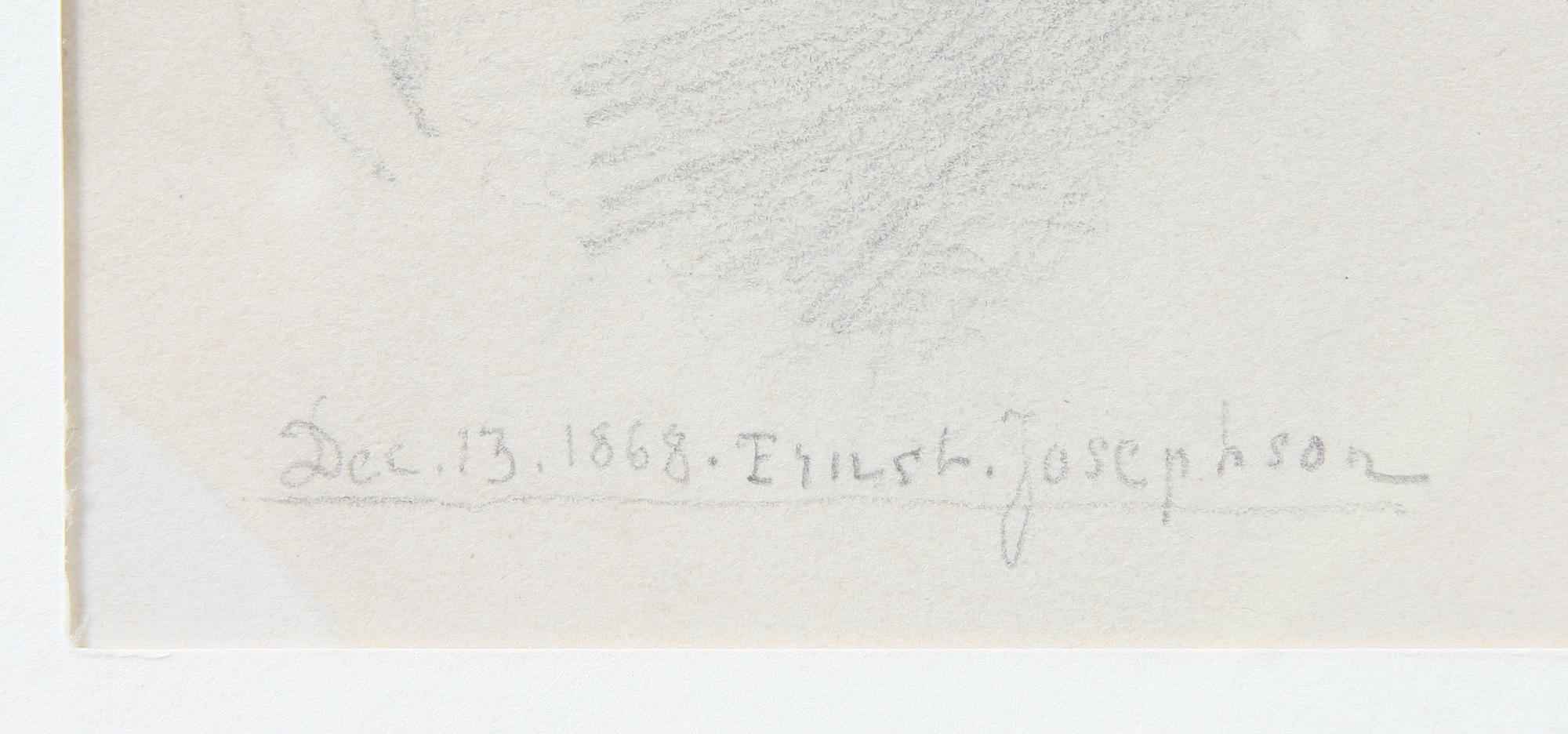 ERNST JOSEPHSON, teckning, sign o dat 1868.