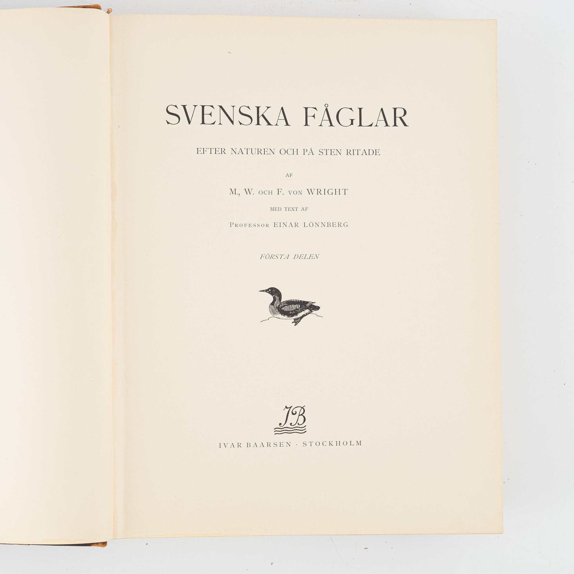 Bröderna von Wright, bokverk, 3 band, "Svenska fåglar", A. Börtzells tryckeri AB, Stockholm, 1924-1929.