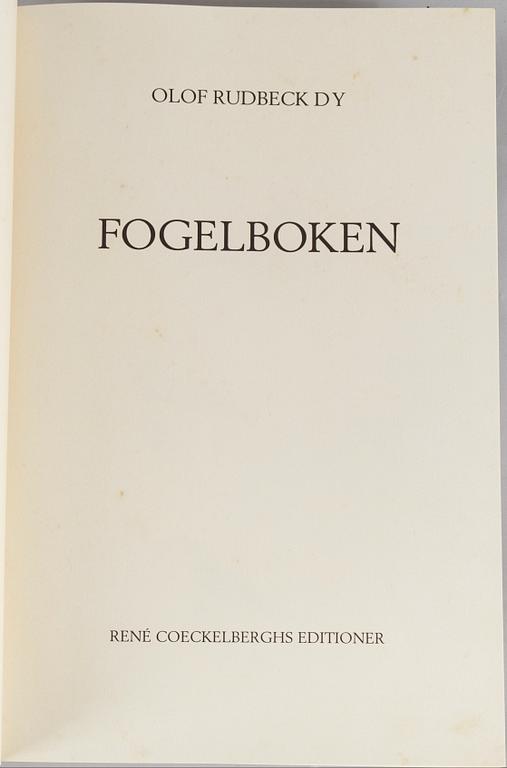 OLOF RUDBECK D.Y., efter. "Portföljen" samt "Fogelboken", två band. René Coeckelberghs Editioner, Stockholm, 1985-6.