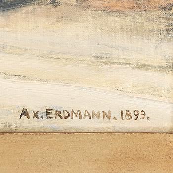 AXEL ERDMANN, olja på duk, sign och dat 1899.