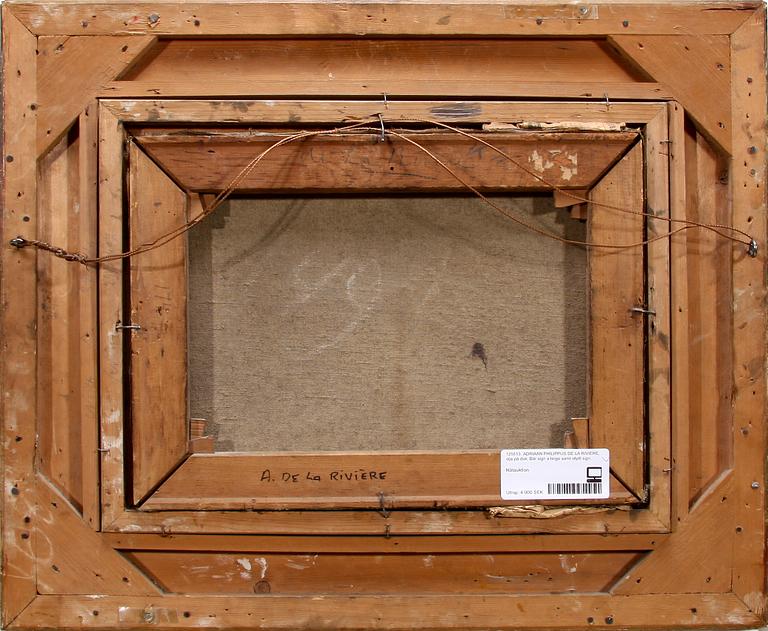 ADRIAAN PHILIPPUS DE LA RIVIERE, olja på duk. Bär sign a tergo samt otydl sign.