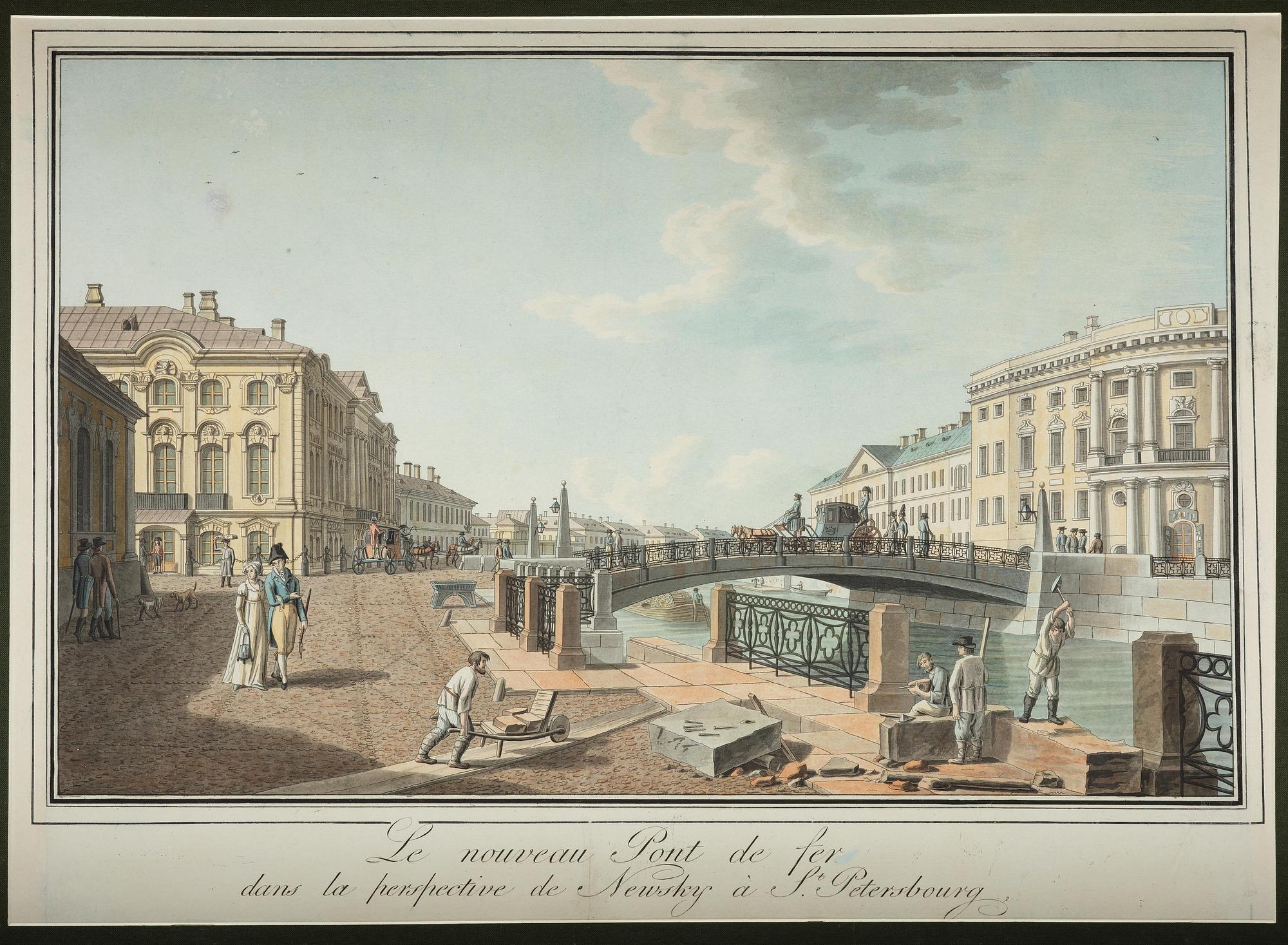 Benjamin Patersen (Paterson), ”Le nouveau Pont de fer dans la perspective de Newsky à St Petersbourg”.