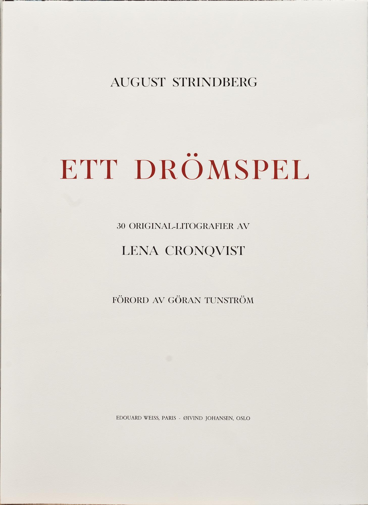 LENA CRONQVIST, "August Strindberg, Ett Drömspel".Mapp m 30 litografier, signerad o numrerade 155/170.