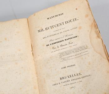 BÖCKER, 4 volymer, "Manuscrit de mil huit cent...", Agathon Jean François Fain, 1825 och 1827.