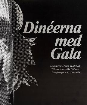 A COOK BOOK BY SALVADOR DALI "Dinéera med Gala" Numbered 27/1500.