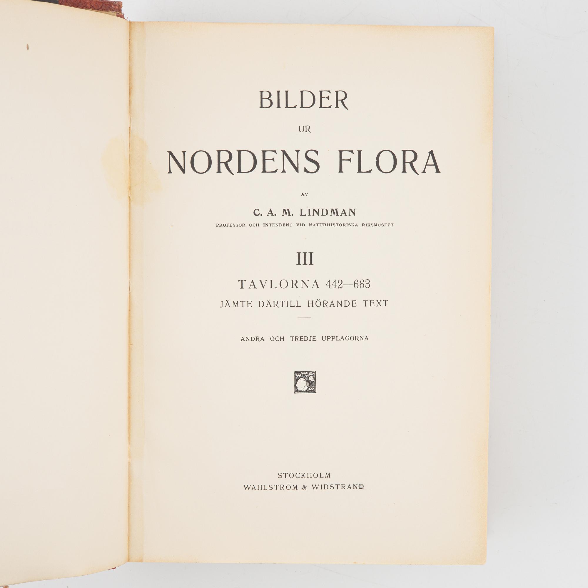 "Bilder ur Nordens Flora", C.A.M Lindman, Wahlström & Widstrand, Stockholm 1922-26 (3 volumes).
