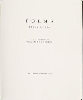 WILLEM DE KOONING, Poems by Frank O'Hara with litographs by Willem De Kooning, signerad och numrerad 174/550.