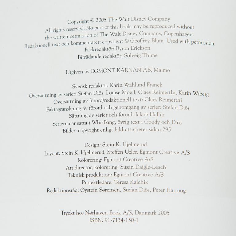 Carl Barks, "Carl Barks' Collected Works", 30 volumes, Egmont Publishing 2005-2008.