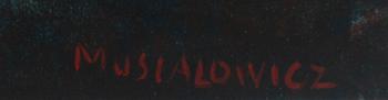HENRYK MUSIALOWICZ, blandteknik, sign.