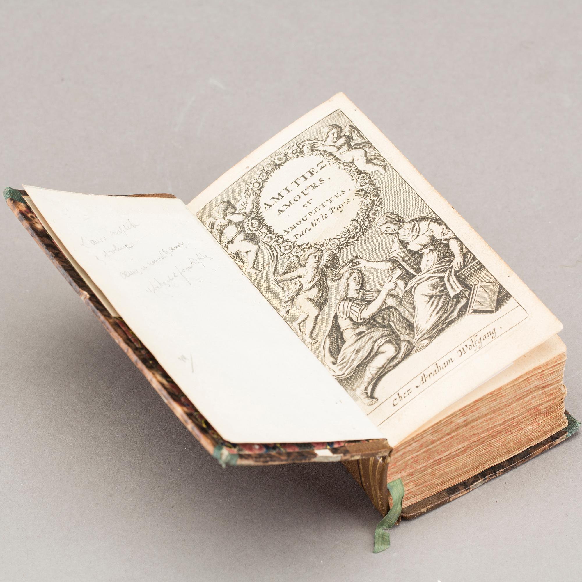 Amitiez, Amours et Amourettes.
Le Pays, René
Published by Abraham Wolfgang, Amsterdam, 1668.