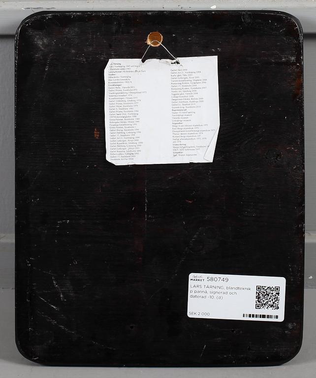 LARS TÄRNING, blandteknik p pannå, signerad och daterad -10.