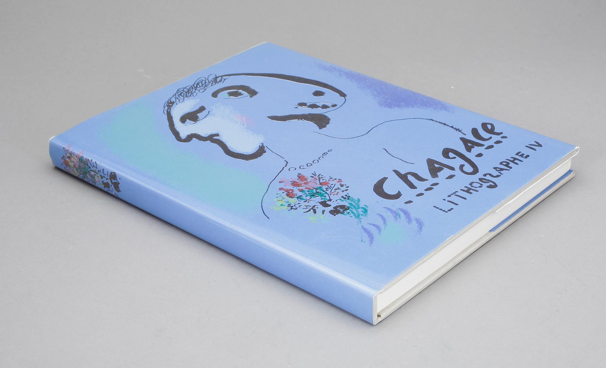 MARC CHAGALL, bok, "Lithographe IV 1969-1973", utgiven av André Sauret, 1974.