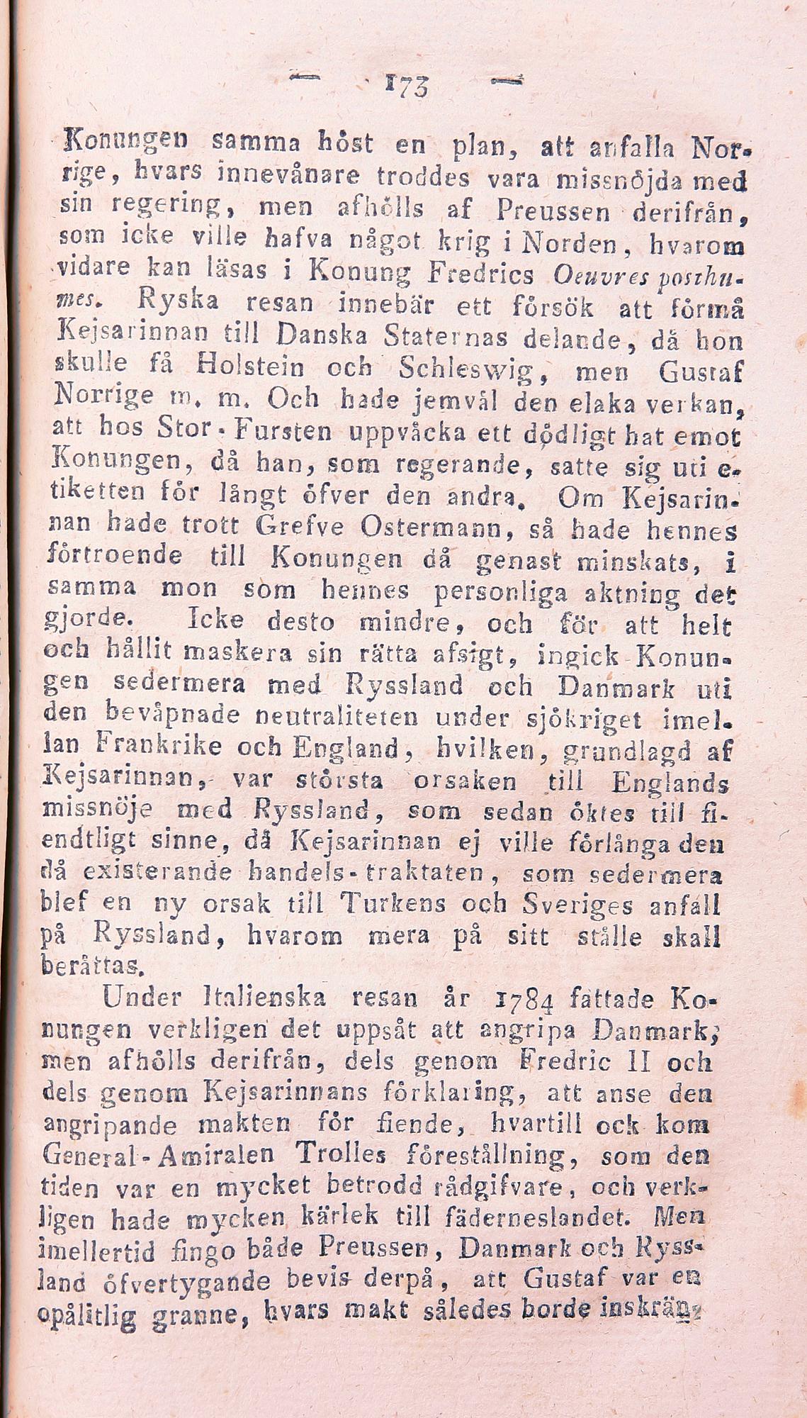 BÖCKER, vol I-III, "Hemliga handlingar hörande till Sveriges historia...Gustaf III:s anträde till regeringen", Stockholm 1821-25.