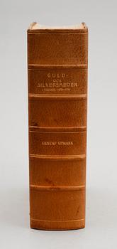 BOK, "Guld- och silversmeder i Sverige 1520-1850", Gustaf Uppmark.