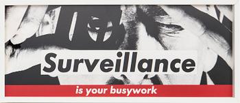 Barbara Kruger, "Surveillance Is Your Busywork".